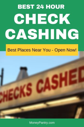 Best 24 hour check cashing stores near you (with low to no fees!)...