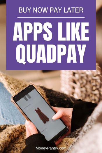 Here are the best apps like Quadpay that let you buy now and pay later when shopping online...