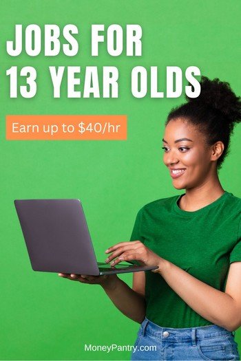 Here's how to make money with these jobs for 13 year olds...