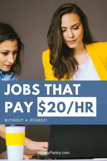 These jobs pay $20 per hour and don't require a degree...