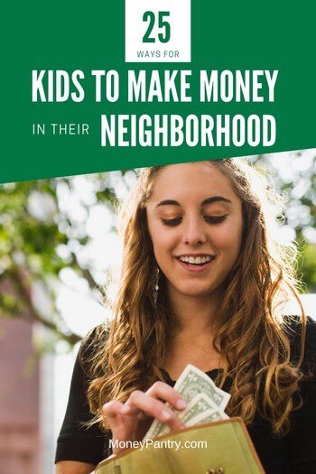 Easy and safe ways for kids to earn money in their own neighborhood (also great neighborhood friendly side hustles for adults!)...