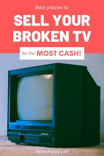 These places buy broken TV near you and online for cash...